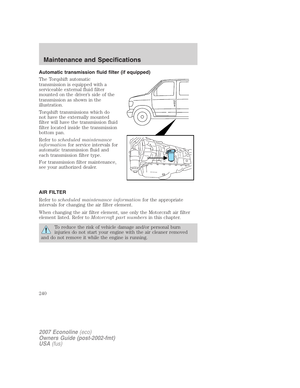 Automatic transmission fluid filter (if equipped), Air filter, Air filter(s) | Maintenance and specifications | FORD 2007 E-450 v.2 User Manual | Page 240 / 264