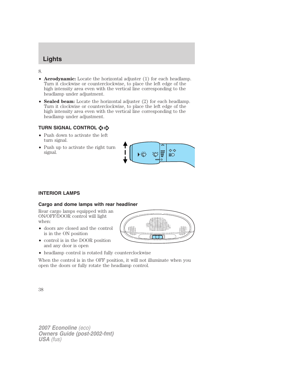 Turn signal control, Interior lamps, Cargo and dome lamps with rear headliner | Lights | FORD 2007 E-450 v.2 User Manual | Page 38 / 264