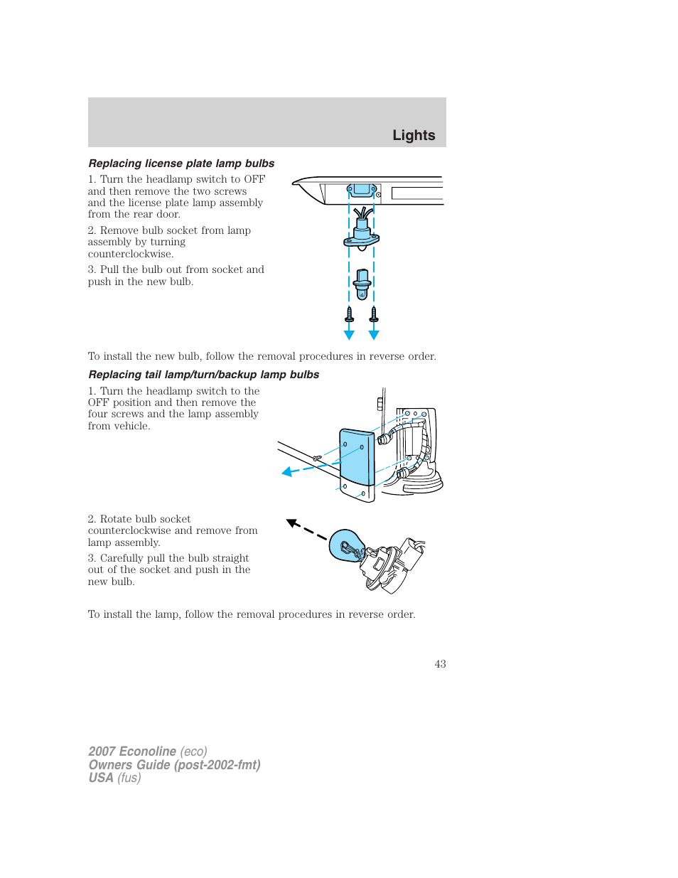 Replacing license plate lamp bulbs, Replacing tail lamp/turn/backup lamp bulbs, Lights | FORD 2007 E-450 v.2 User Manual | Page 43 / 264