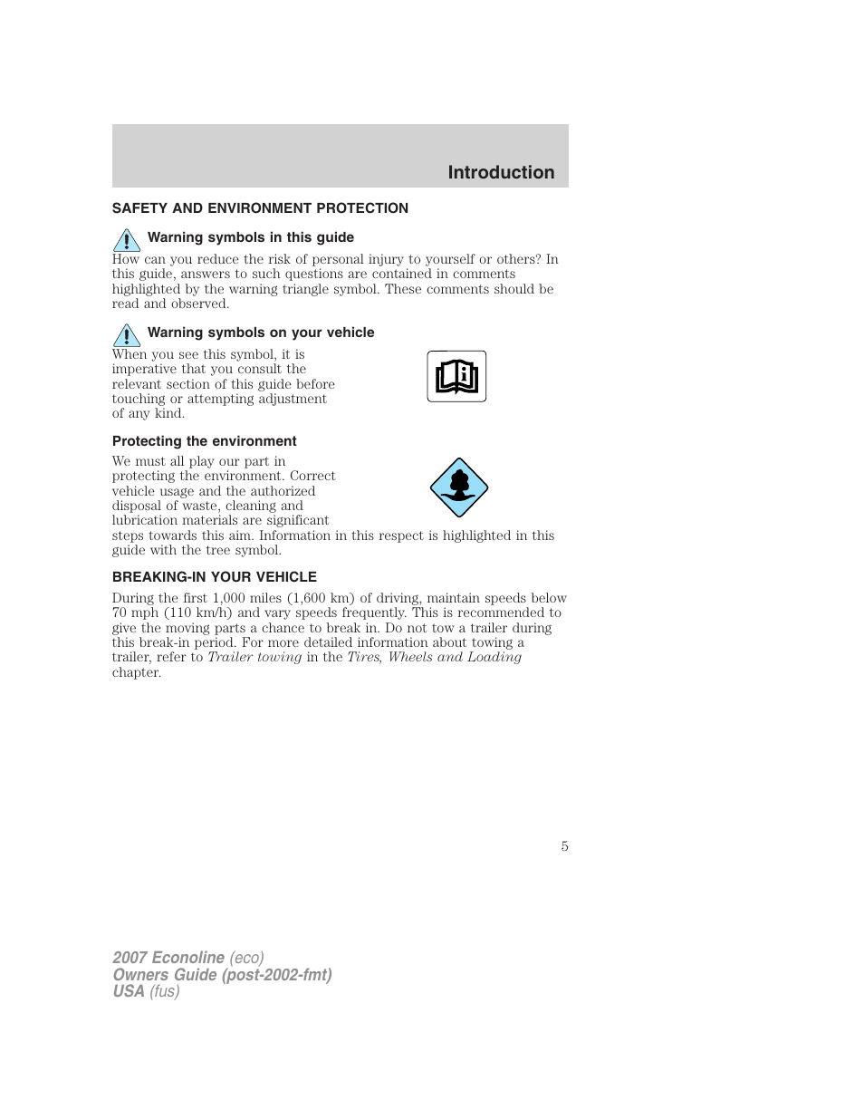 Safety and environment protection, Warning symbols in this guide, Warning symbols on your vehicle | Protecting the environment, Breaking-in your vehicle, Introduction | FORD 2007 E-450 v.2 User Manual | Page 5 / 264