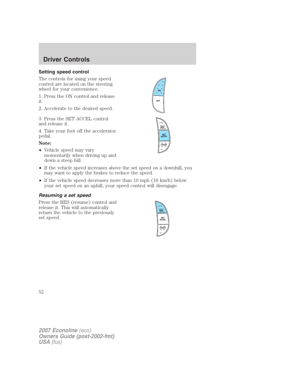 Setting speed control, Resuming a set speed, Driver controls | FORD 2007 E-450 v.2 User Manual | Page 52 / 264