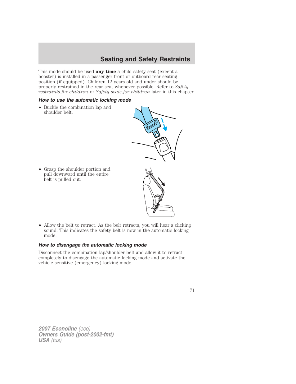 How to use the automatic locking mode, How to disengage the automatic locking mode, Seating and safety restraints | FORD 2007 E-450 v.2 User Manual | Page 71 / 264