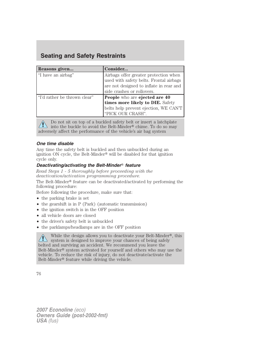 One time disable, Deactivating/activating the belt-minder feature, Seating and safety restraints | FORD 2007 E-450 v.2 User Manual | Page 76 / 264