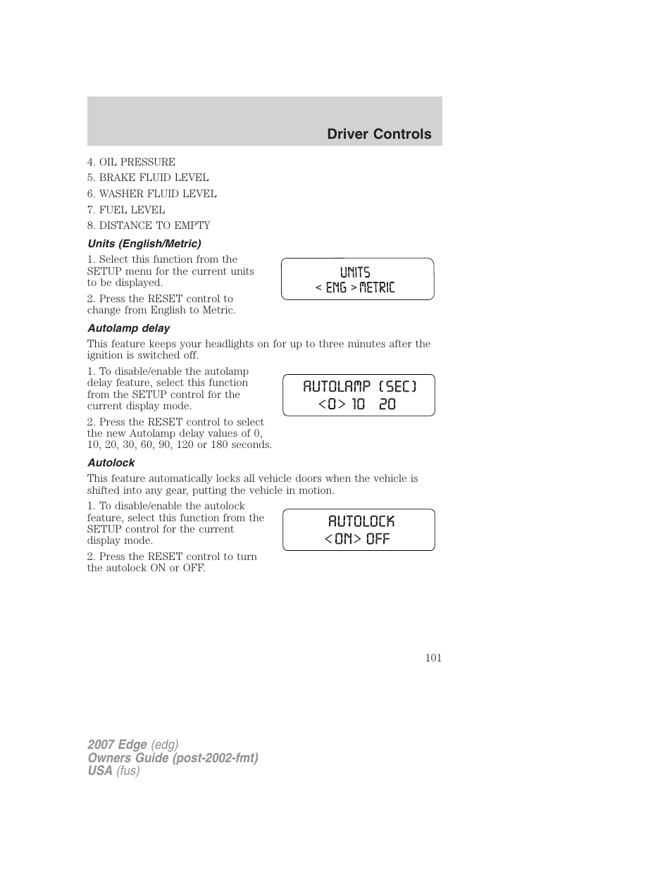 Units (english/metric), Autolamp delay, Autolock | Driver controls | FORD 2007 Edge v.1 User Manual | Page 101 / 312