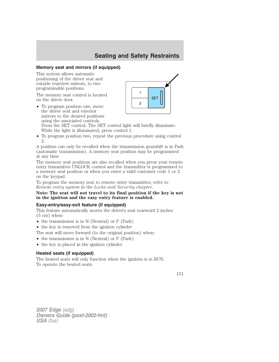 Memory seat and mirrors (if equipped), Easy-entry/easy-exit feature (if equipped), Heated seats (if equipped) | Seating and safety restraints | FORD 2007 Edge v.1 User Manual | Page 131 / 312