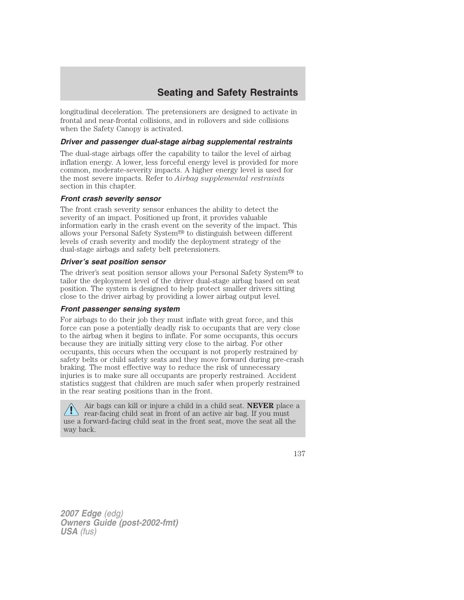 Front crash severity sensor, Driver’s seat position sensor, Front passenger sensing system | Seating and safety restraints | FORD 2007 Edge v.1 User Manual | Page 137 / 312