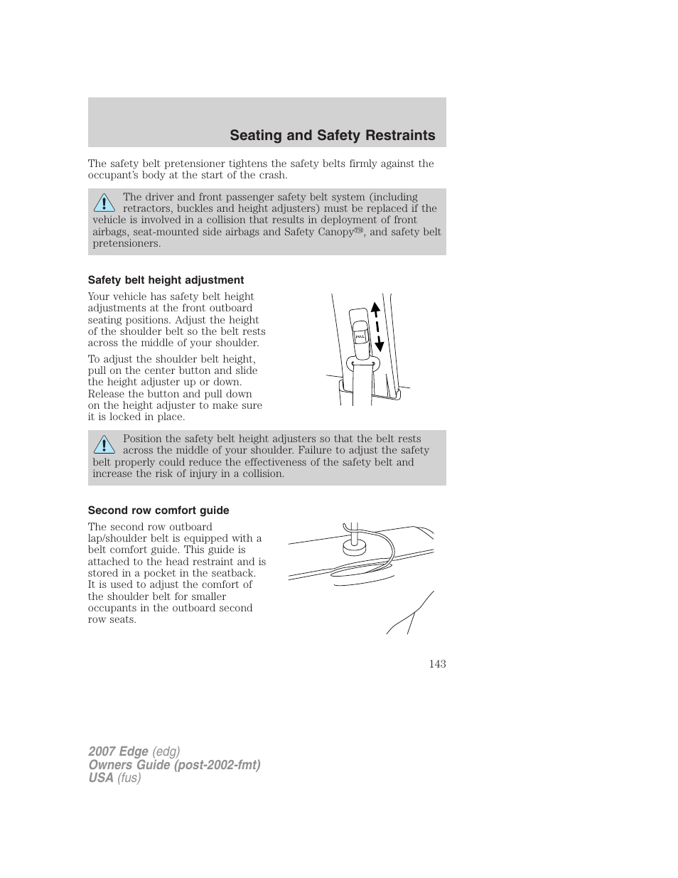 Safety belt height adjustment, Second row comfort guide, Seating and safety restraints | FORD 2007 Edge v.1 User Manual | Page 143 / 312