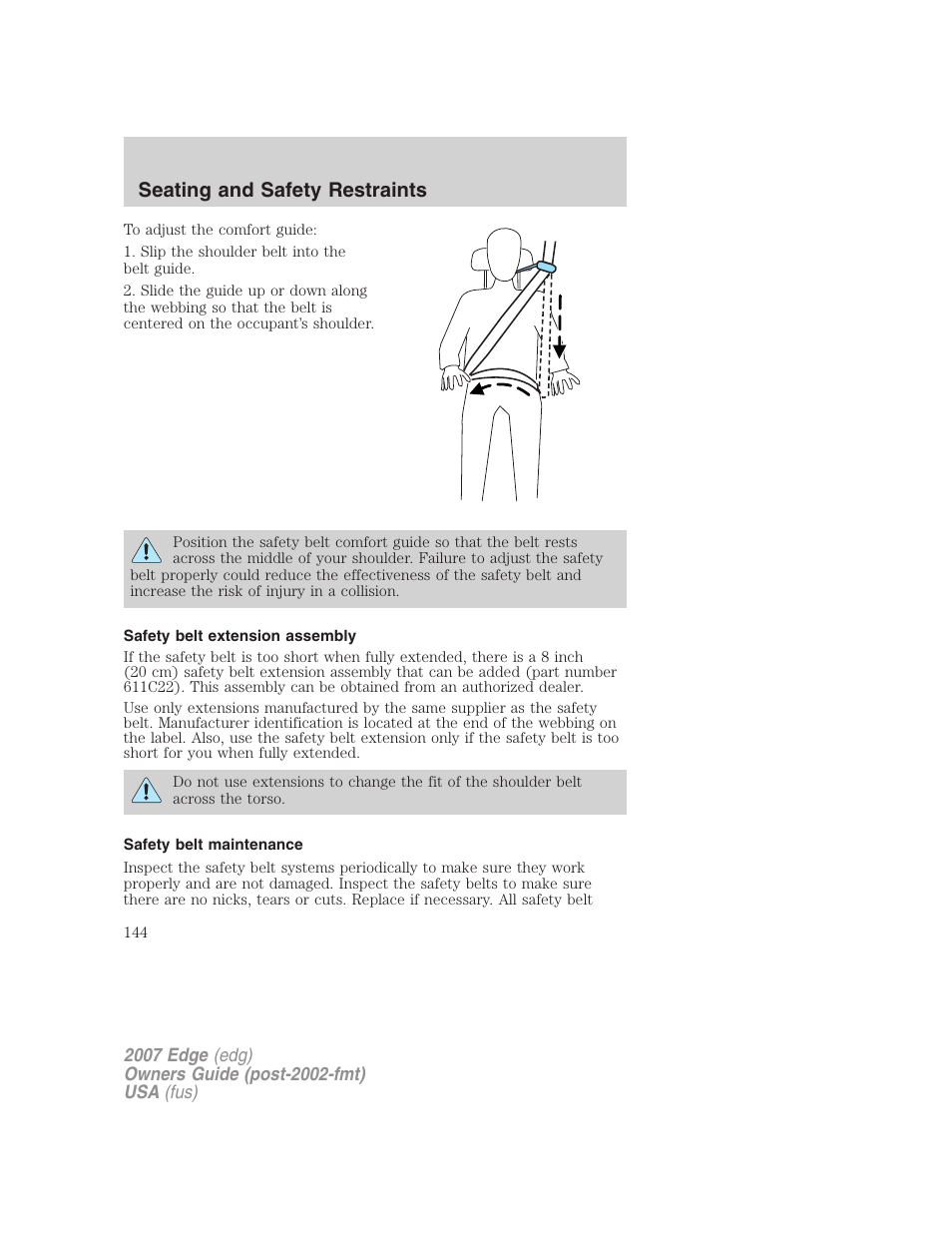 Safety belt extension assembly, Safety belt maintenance, Seating and safety restraints | FORD 2007 Edge v.1 User Manual | Page 144 / 312