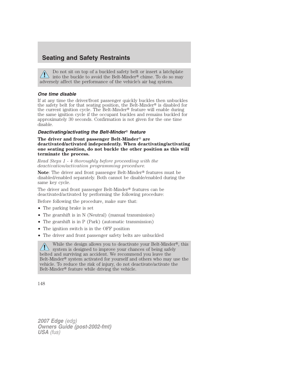 One time disable, Deactivating/activating the belt-minder feature, Seating and safety restraints | FORD 2007 Edge v.1 User Manual | Page 148 / 312