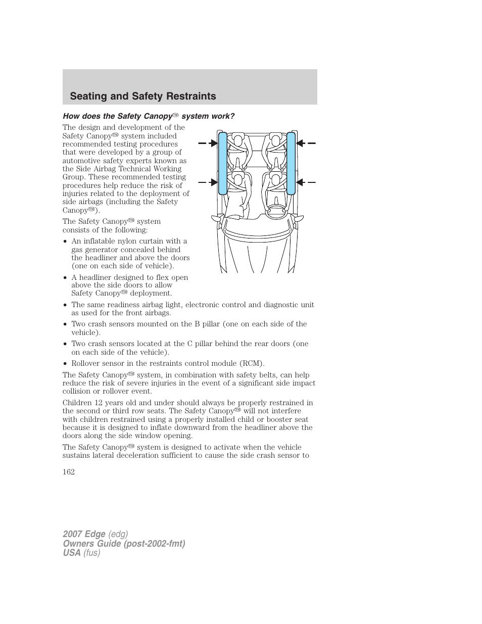 How does the safety canopy system work, Seating and safety restraints | FORD 2007 Edge v.1 User Manual | Page 162 / 312