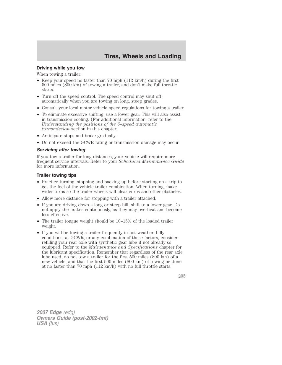 Driving while you tow, Servicing after towing, Trailer towing tips | Tires, wheels and loading | FORD 2007 Edge v.1 User Manual | Page 205 / 312