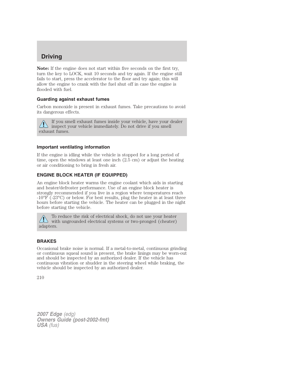 Guarding against exhaust fumes, Important ventilating information, Engine block heater (if equipped) | Brakes, Driving | FORD 2007 Edge v.1 User Manual | Page 210 / 312