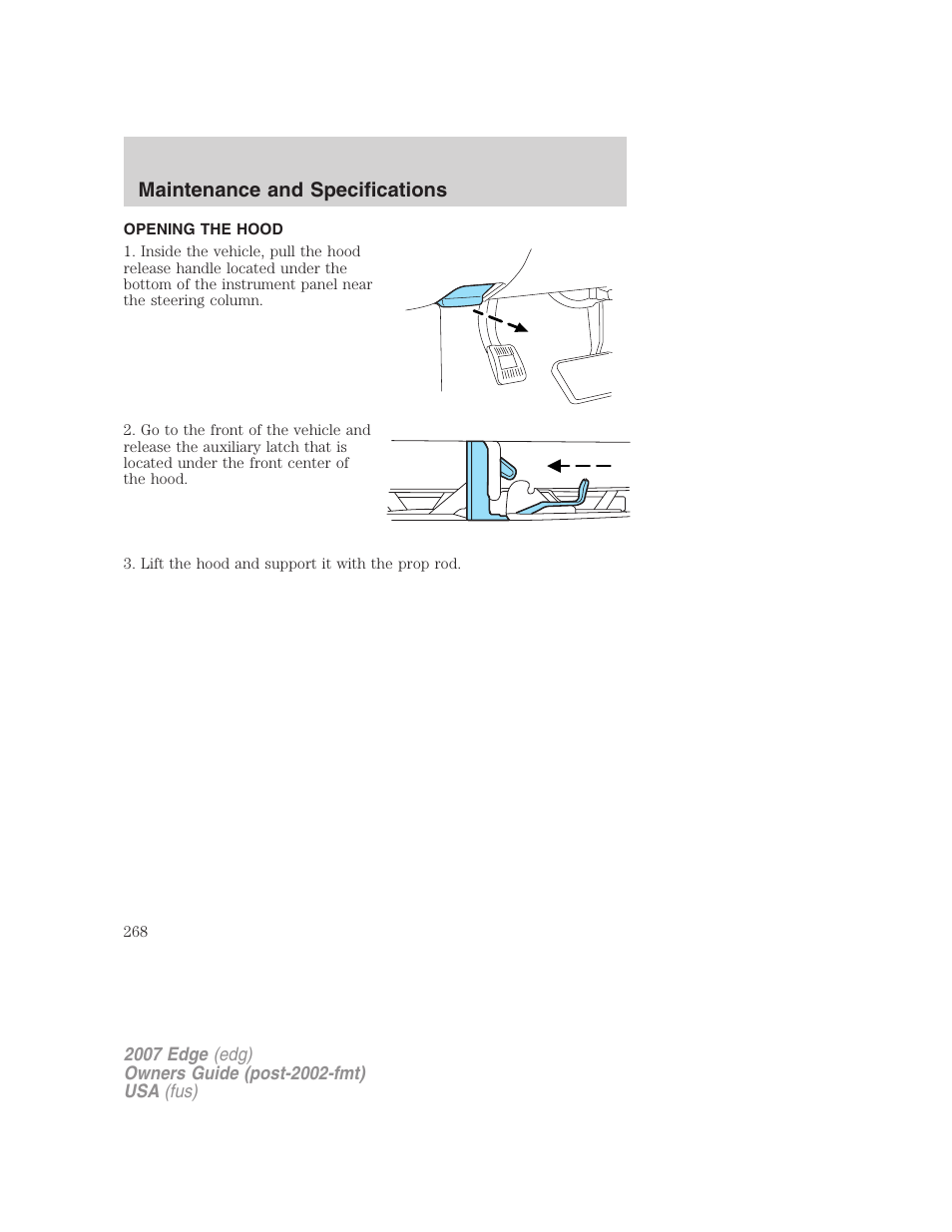 Opening the hood, Maintenance and specifications | FORD 2007 Edge v.1 User Manual | Page 268 / 312