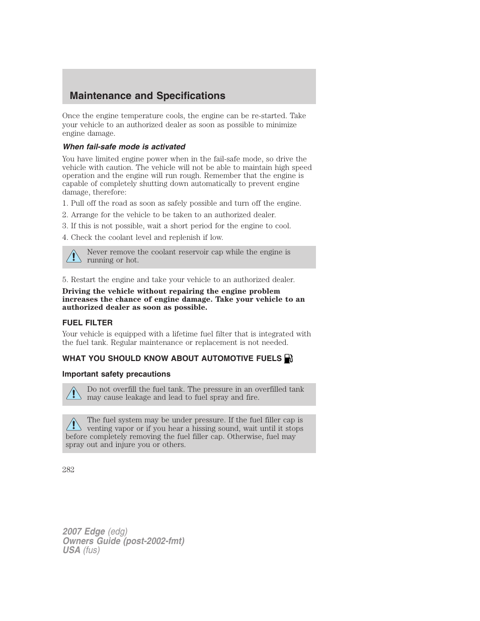 When fail-safe mode is activated, Fuel filter, What you should know about automotive fuels | Important safety precautions, Fuel information, Maintenance and specifications | FORD 2007 Edge v.1 User Manual | Page 282 / 312