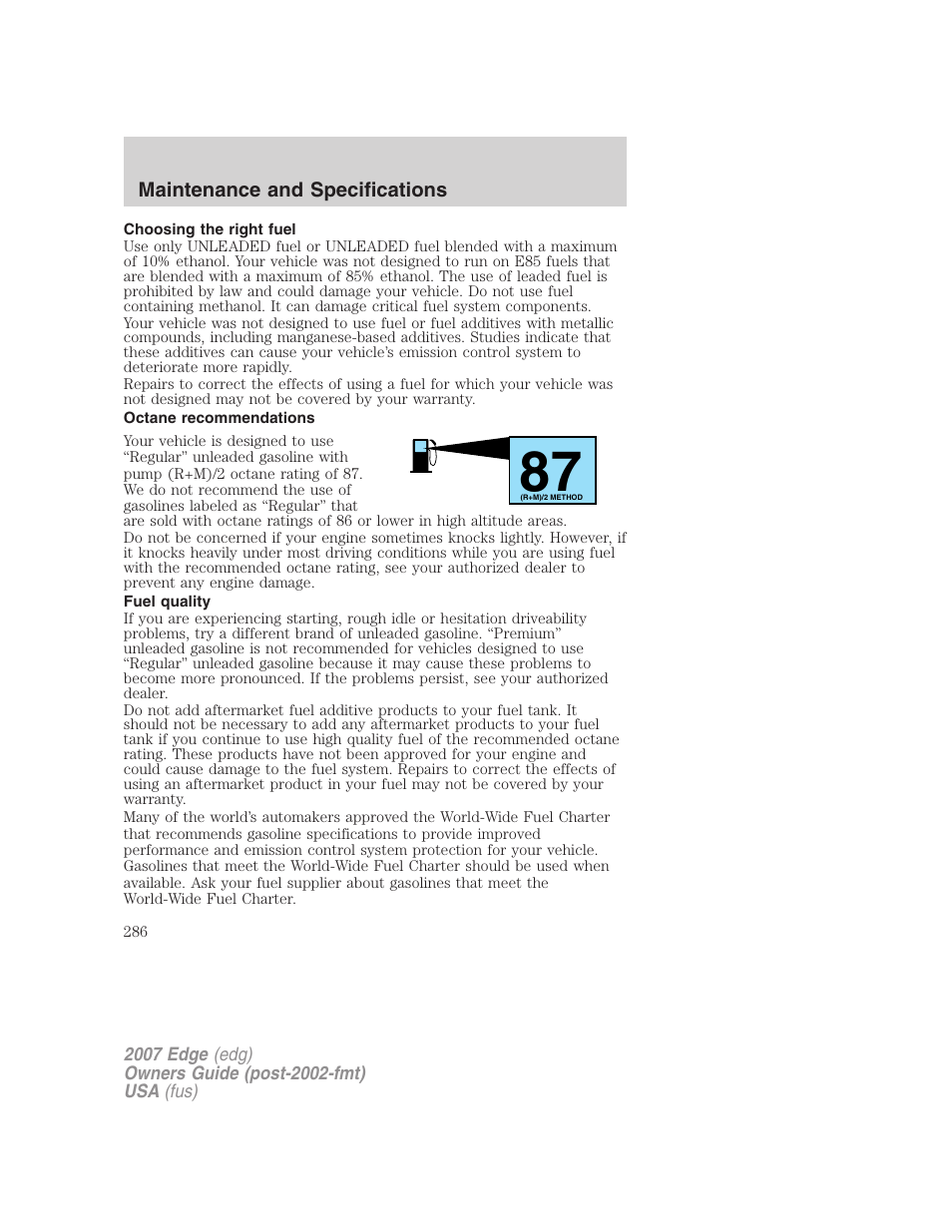 Choosing the right fuel, Octane recommendations, Fuel quality | FORD 2007 Edge v.1 User Manual | Page 286 / 312