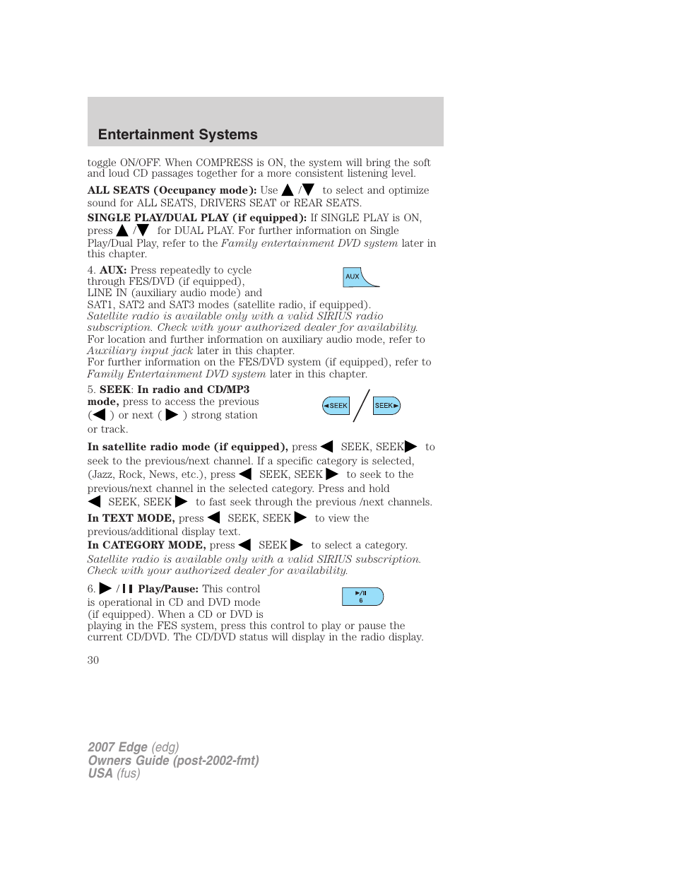 Entertainment systems | FORD 2007 Edge v.1 User Manual | Page 30 / 312