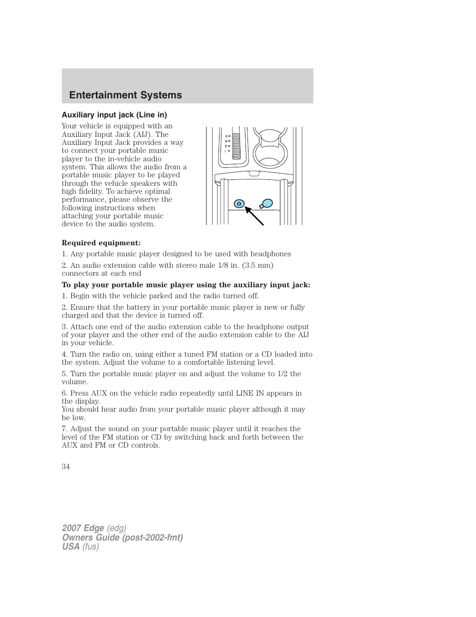 Auxiliary input jack (line in), Entertainment systems | FORD 2007 Edge v.1 User Manual | Page 34 / 312