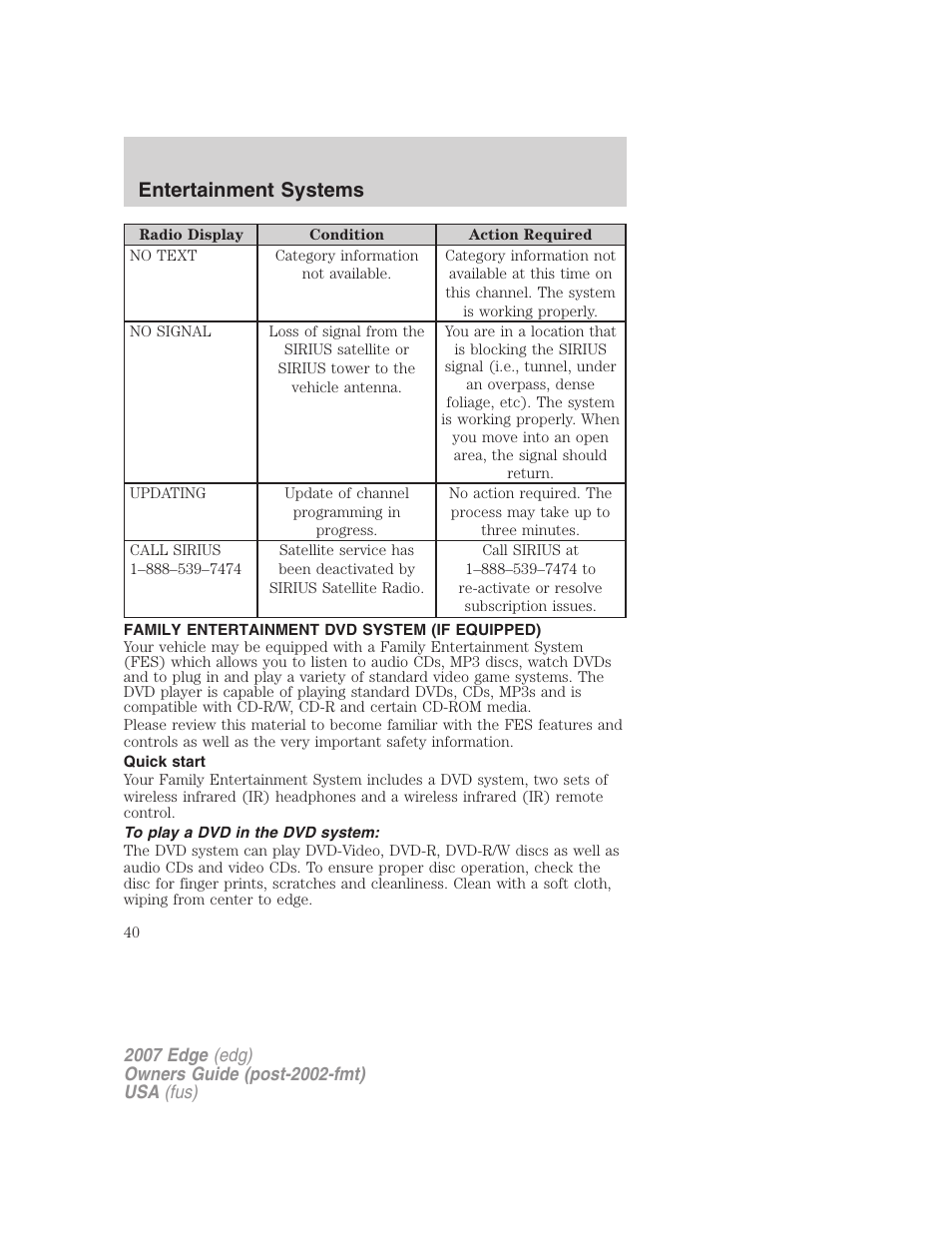 Family entertainment dvd system (if equipped), Quick start, To play a dvd in the dvd system | Family entertainment system, Entertainment systems | FORD 2007 Edge v.1 User Manual | Page 40 / 312