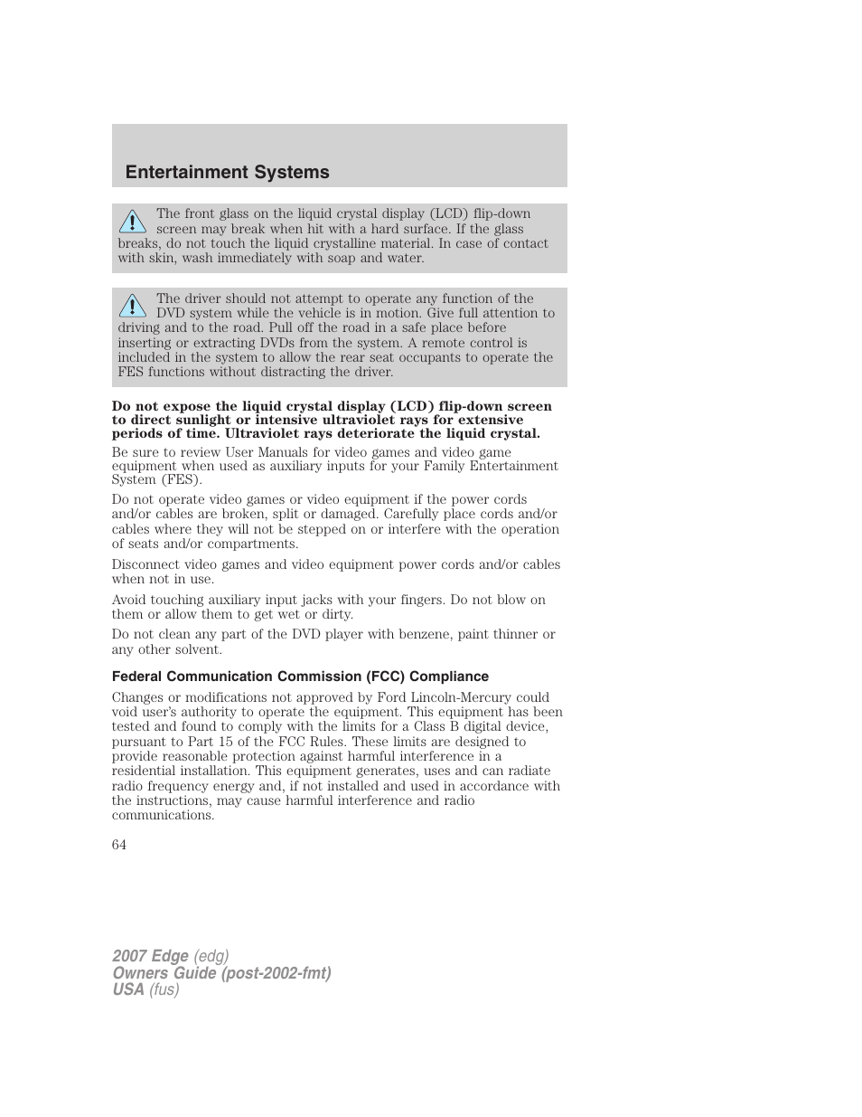 Federal communication commission (fcc) compliance, Entertainment systems | FORD 2007 Edge v.1 User Manual | Page 64 / 312