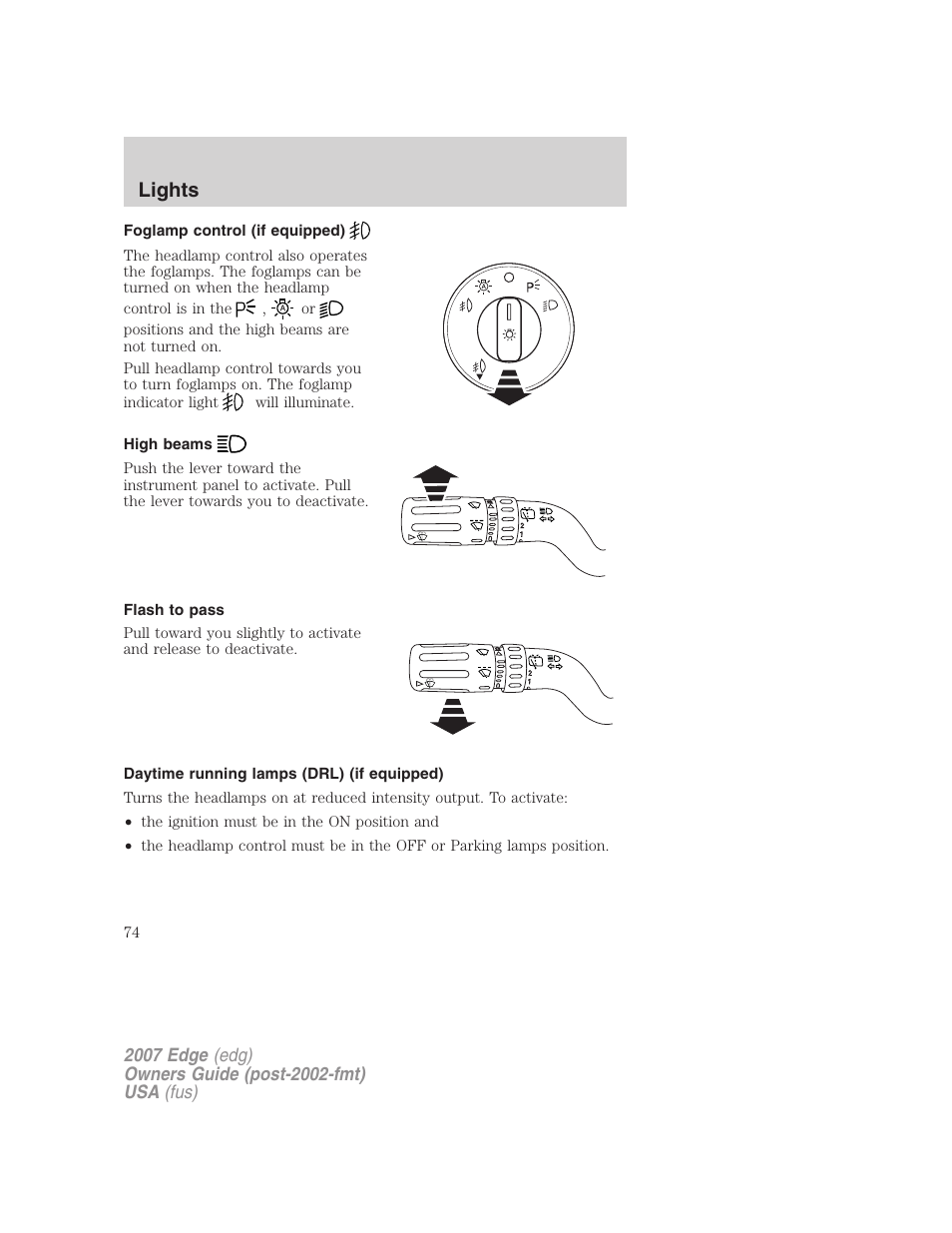 Foglamp control (if equipped), High beams, Flash to pass | Daytime running lamps (drl) (if equipped), Lights | FORD 2007 Edge v.1 User Manual | Page 74 / 312