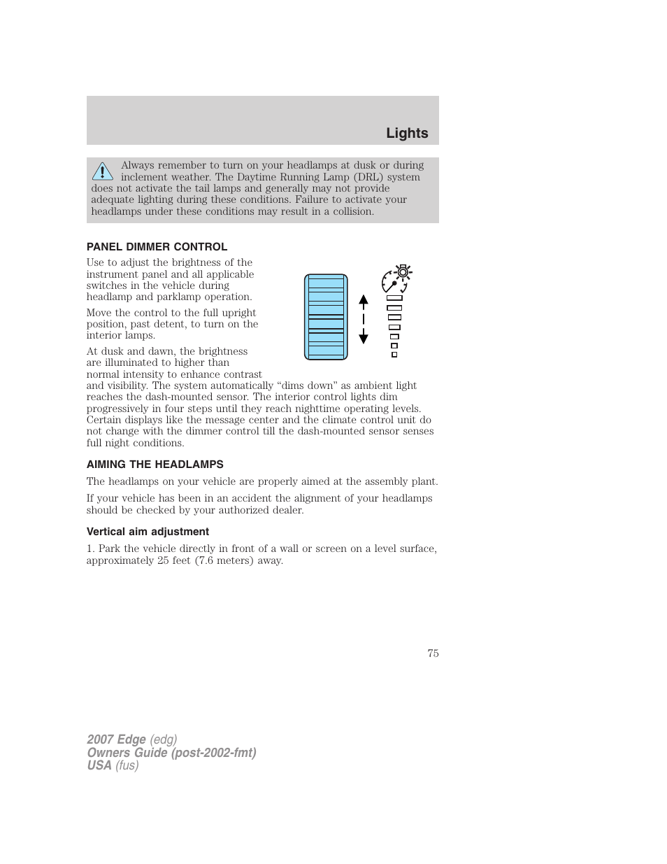 Panel dimmer control, Aiming the headlamps, Vertical aim adjustment | Lights | FORD 2007 Edge v.1 User Manual | Page 75 / 312