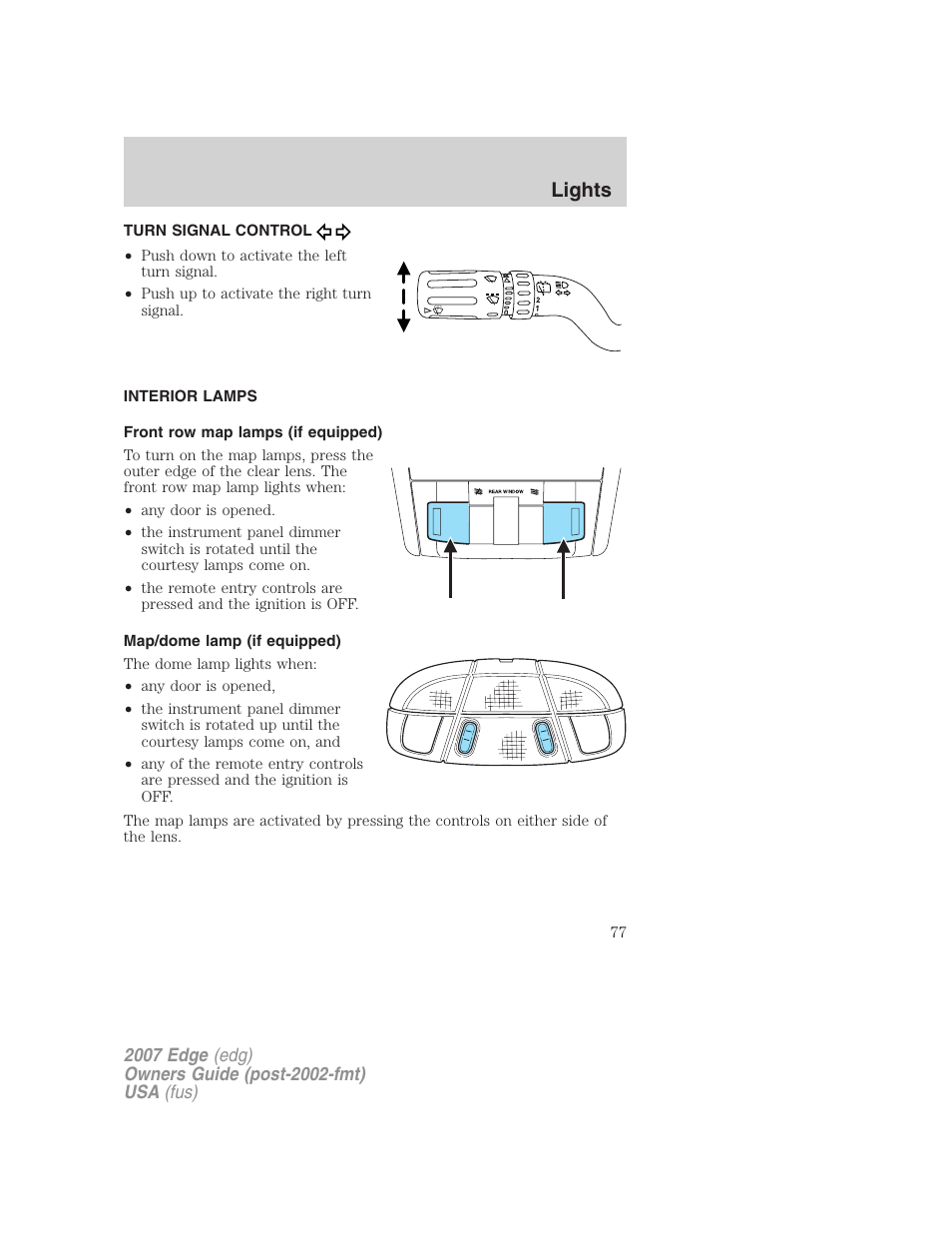 Turn signal control, Interior lamps, Front row map lamps (if equipped) | Map/dome lamp (if equipped), Lights | FORD 2007 Edge v.1 User Manual | Page 77 / 312