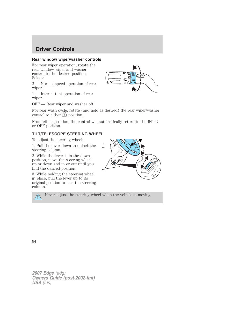 Rear window wiper/washer controls, Tilt/telescope steering wheel, Steering wheel adjustment | Driver controls | FORD 2007 Edge v.1 User Manual | Page 84 / 312