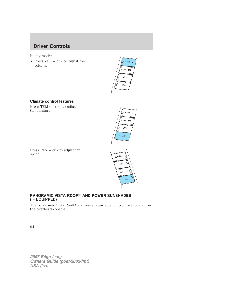 Climate control features, Driver controls | FORD 2007 Edge v.1 User Manual | Page 94 / 312