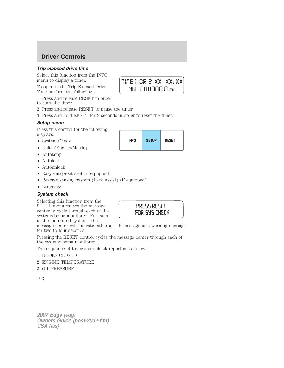 Trip elapsed drive time, Setup menu, System check | Driver controls | FORD 2007 Edge v.2 User Manual | Page 102 / 320