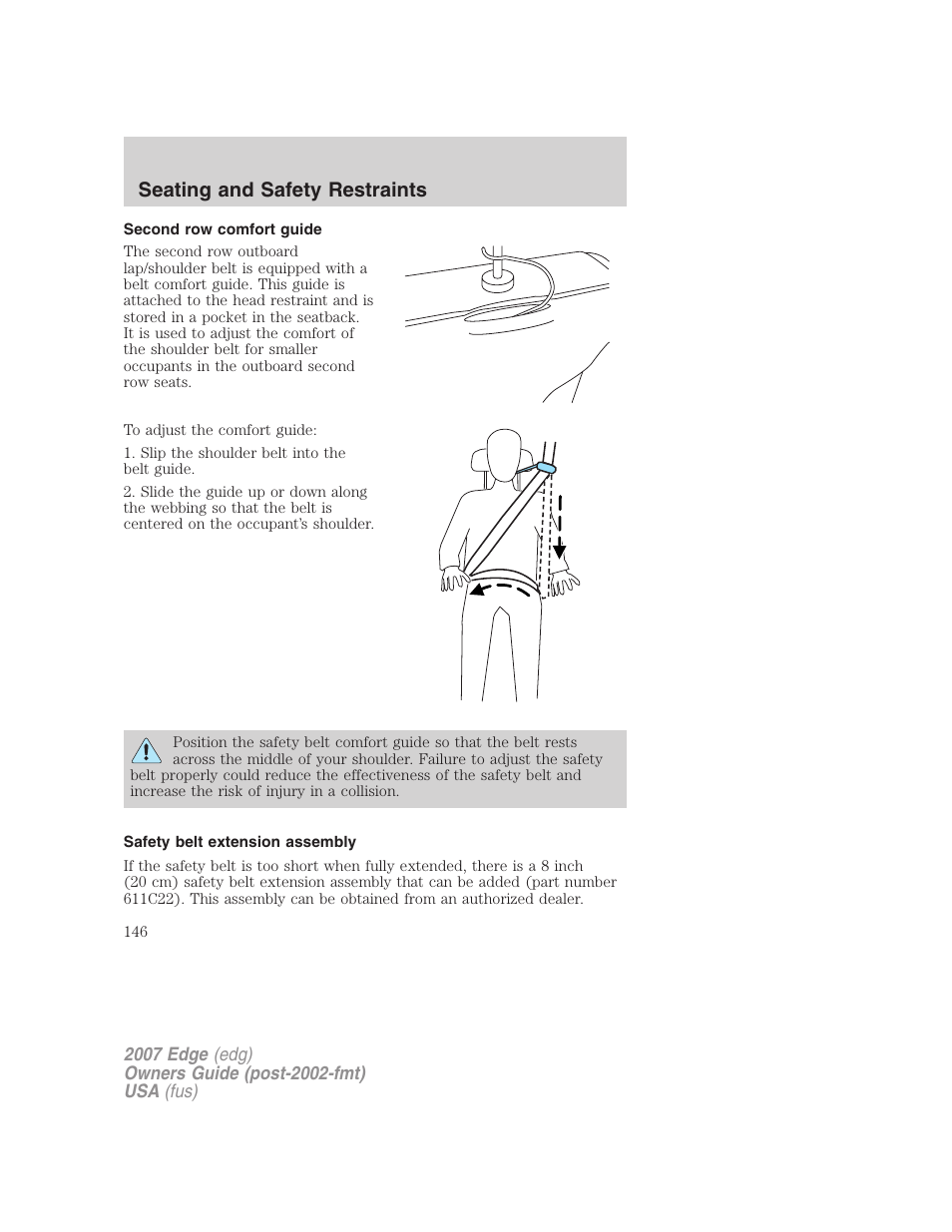 Second row comfort guide, Safety belt extension assembly, Seating and safety restraints | FORD 2007 Edge v.2 User Manual | Page 146 / 320