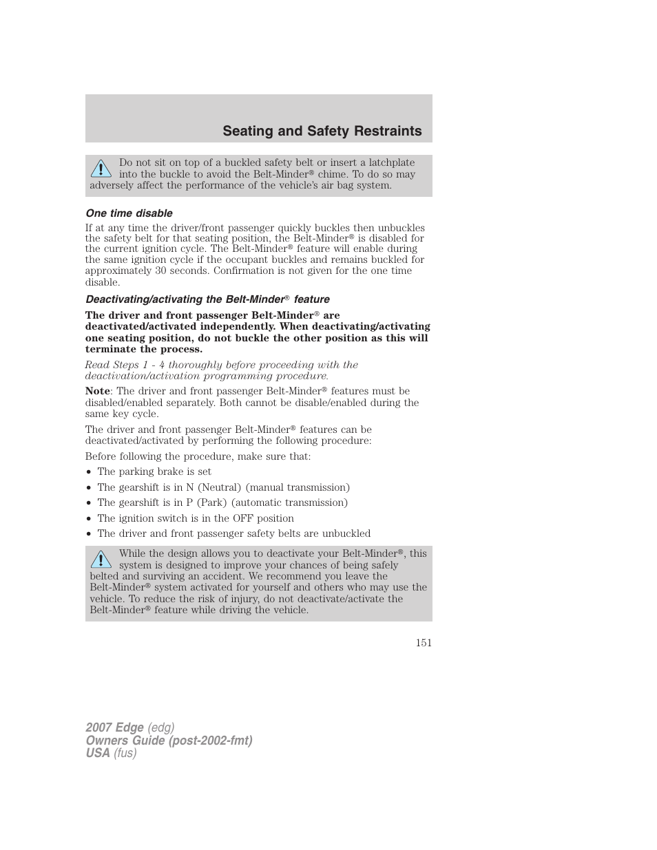 One time disable, Deactivating/activating the belt-minder feature, Seating and safety restraints | FORD 2007 Edge v.2 User Manual | Page 151 / 320