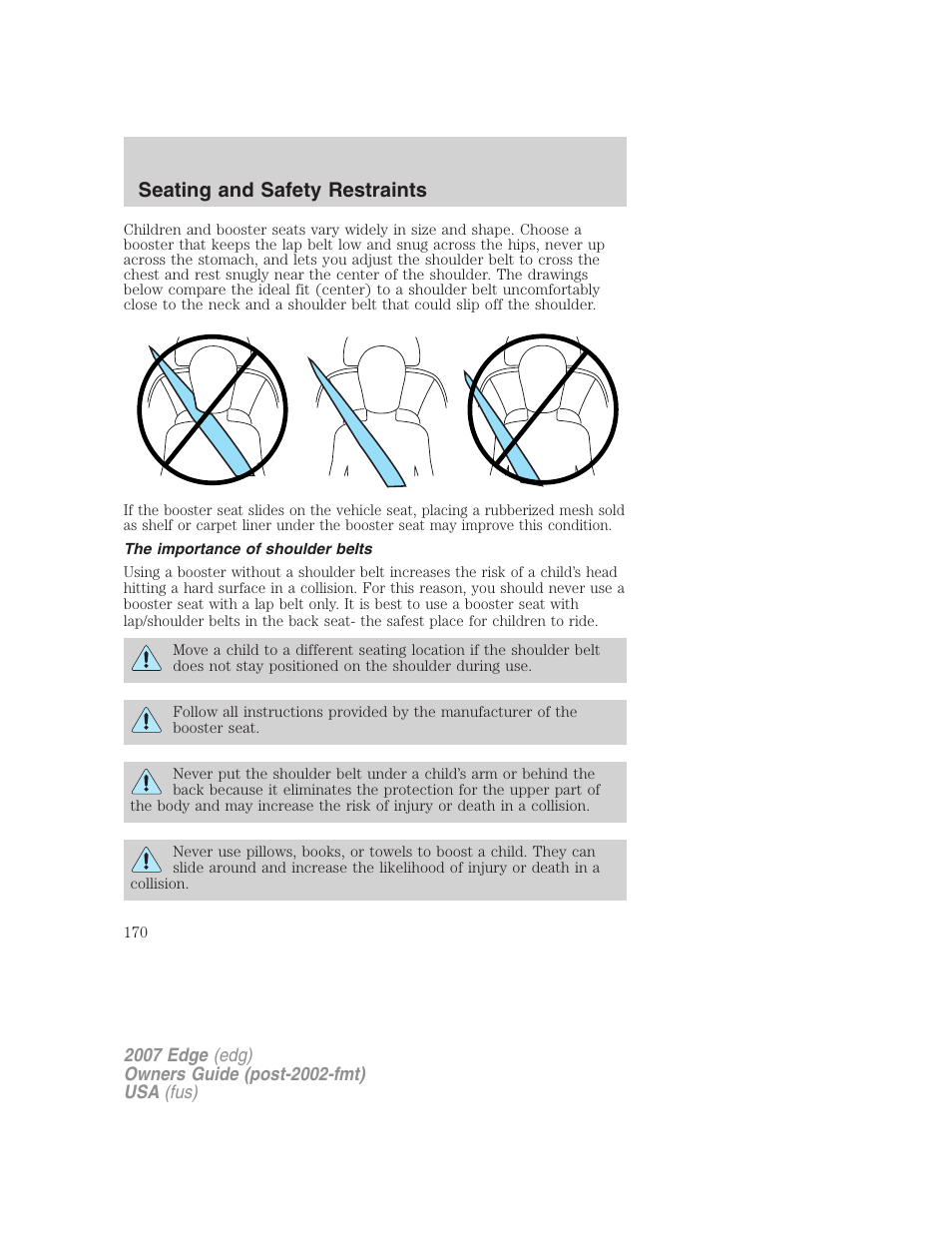 The importance of shoulder belts, Seating and safety restraints | FORD 2007 Edge v.2 User Manual | Page 170 / 320