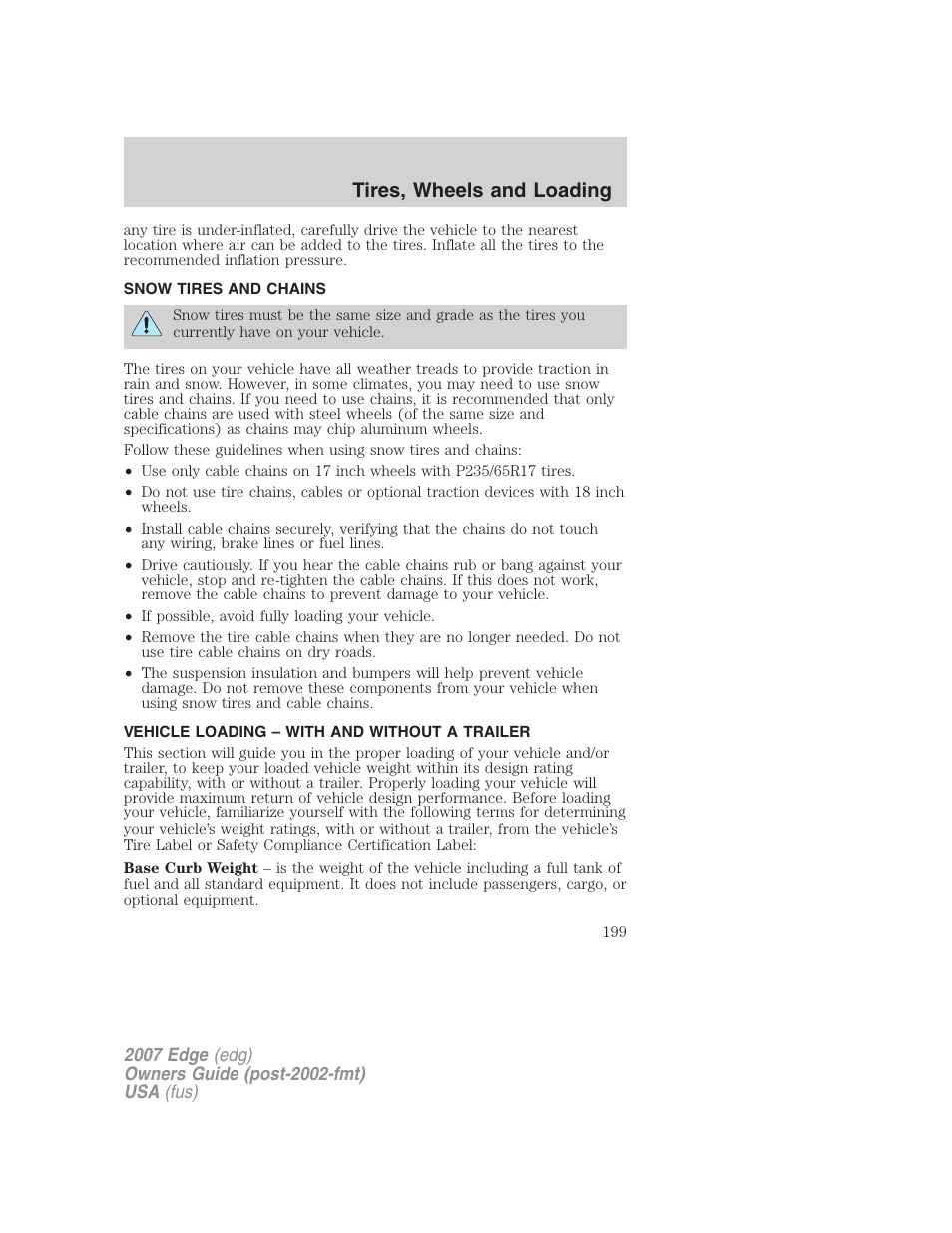 Snow tires and chains, Vehicle loading – with and without a trailer, Vehicle loading | Tires, wheels and loading | FORD 2007 Edge v.2 User Manual | Page 199 / 320