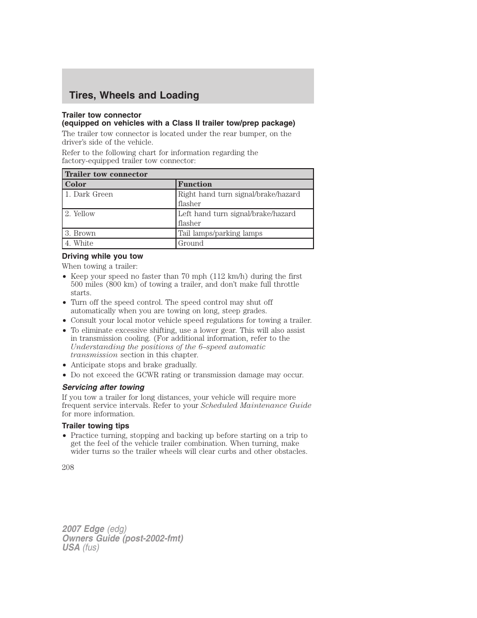 Driving while you tow, Servicing after towing, Trailer towing tips | Tires, wheels and loading | FORD 2007 Edge v.2 User Manual | Page 208 / 320