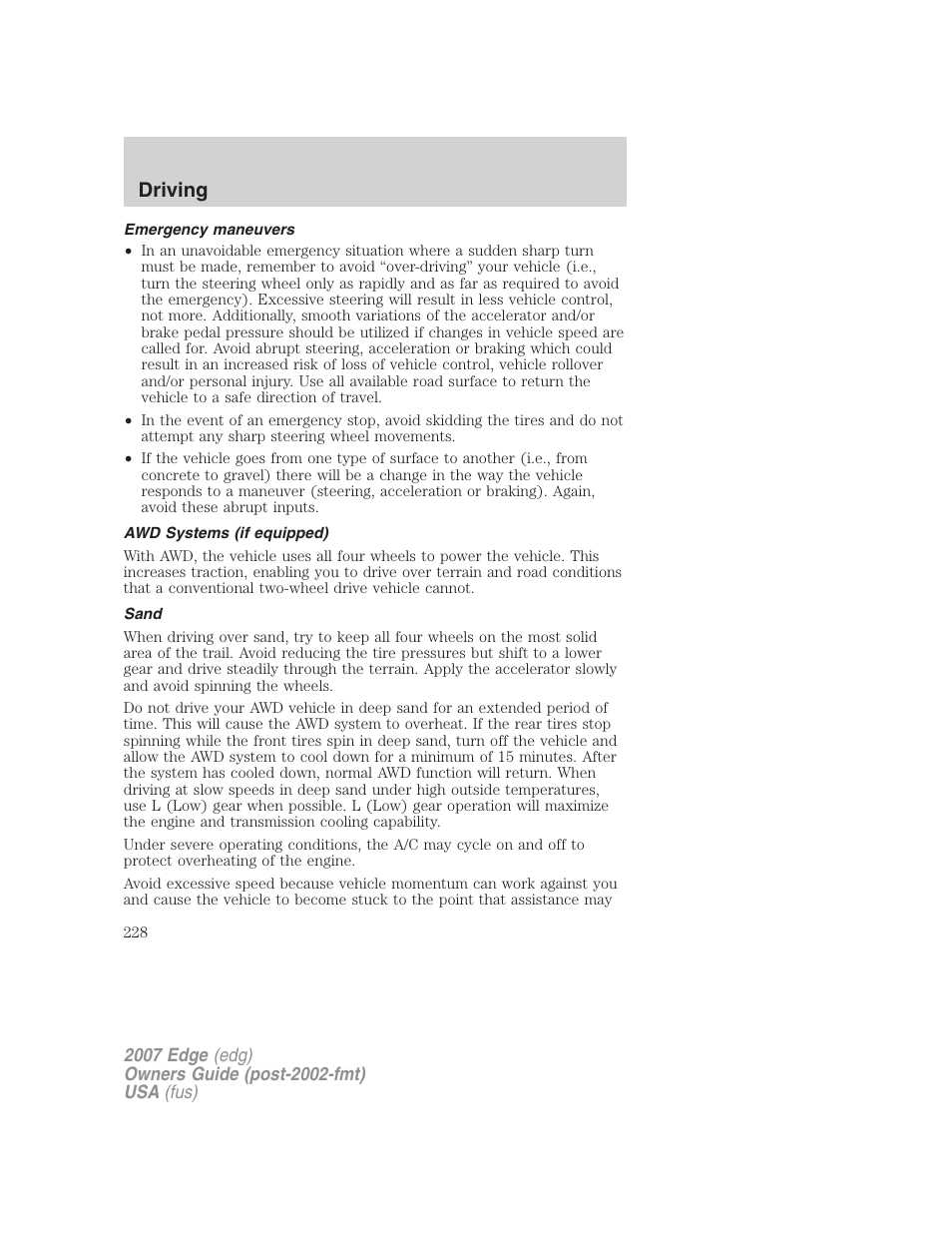 Emergency maneuvers, Awd systems (if equipped), Sand | Driving | FORD 2007 Edge v.2 User Manual | Page 228 / 320