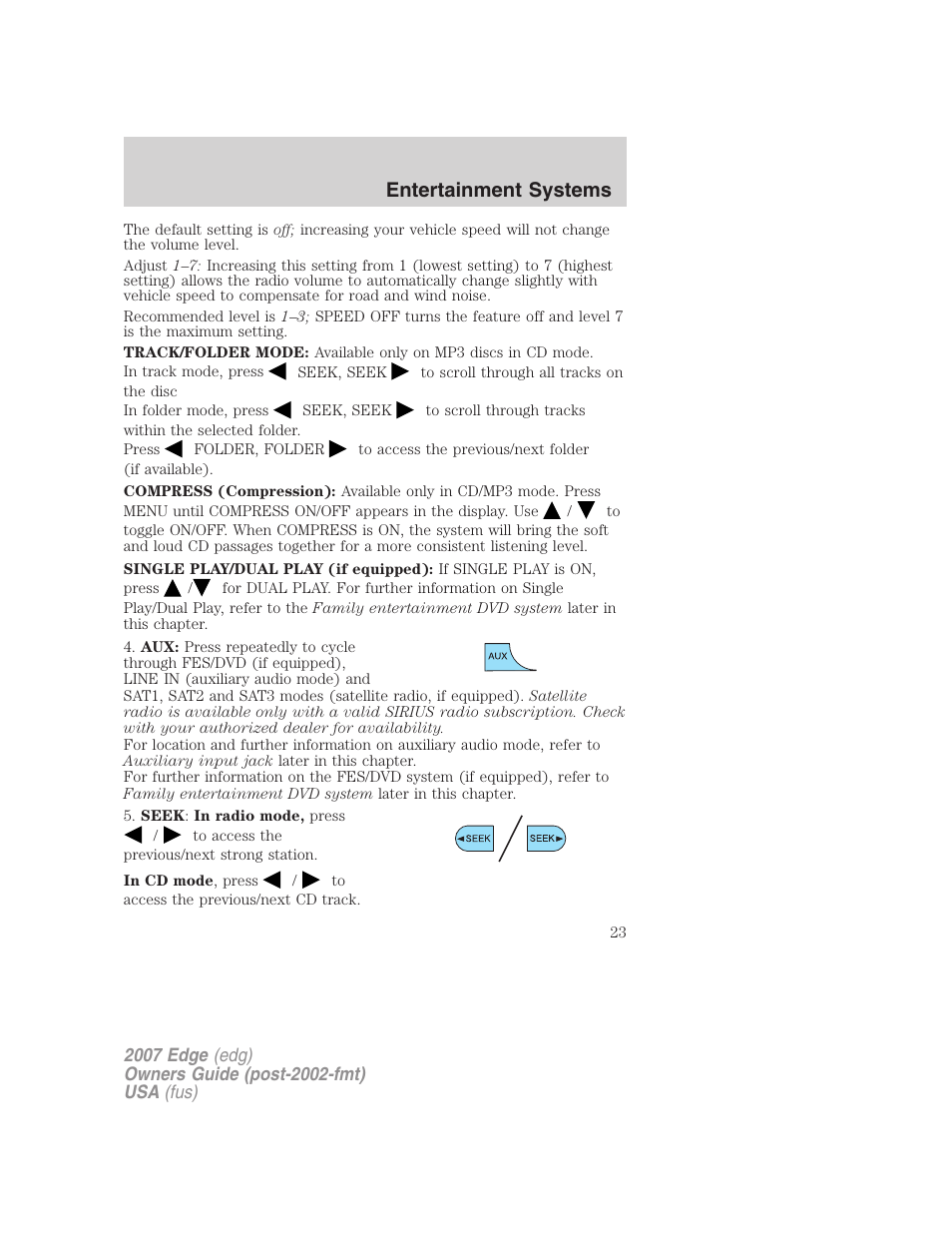 Entertainment systems | FORD 2007 Edge v.2 User Manual | Page 23 / 320