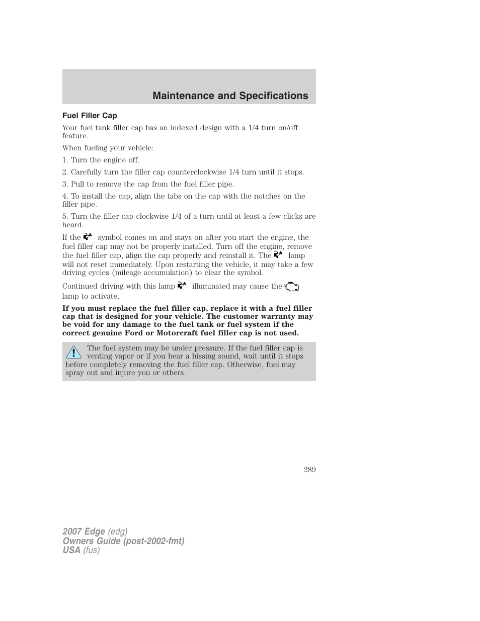 Fuel filler cap, Maintenance and specifications | FORD 2007 Edge v.2 User Manual | Page 289 / 320