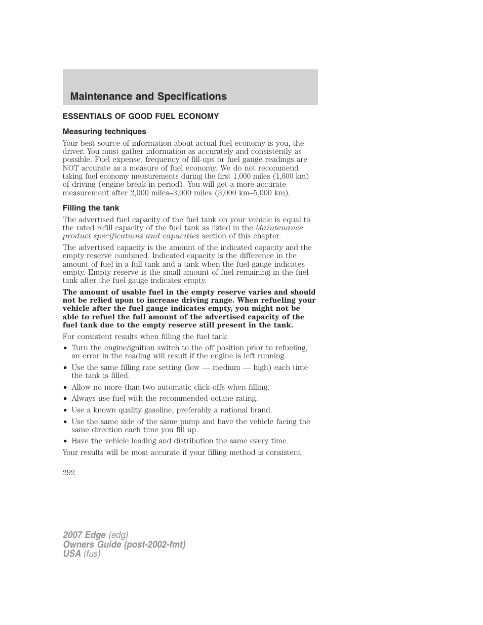 Essentials of good fuel economy, Measuring techniques, Filling the tank | Maintenance and specifications | FORD 2007 Edge v.2 User Manual | Page 292 / 320