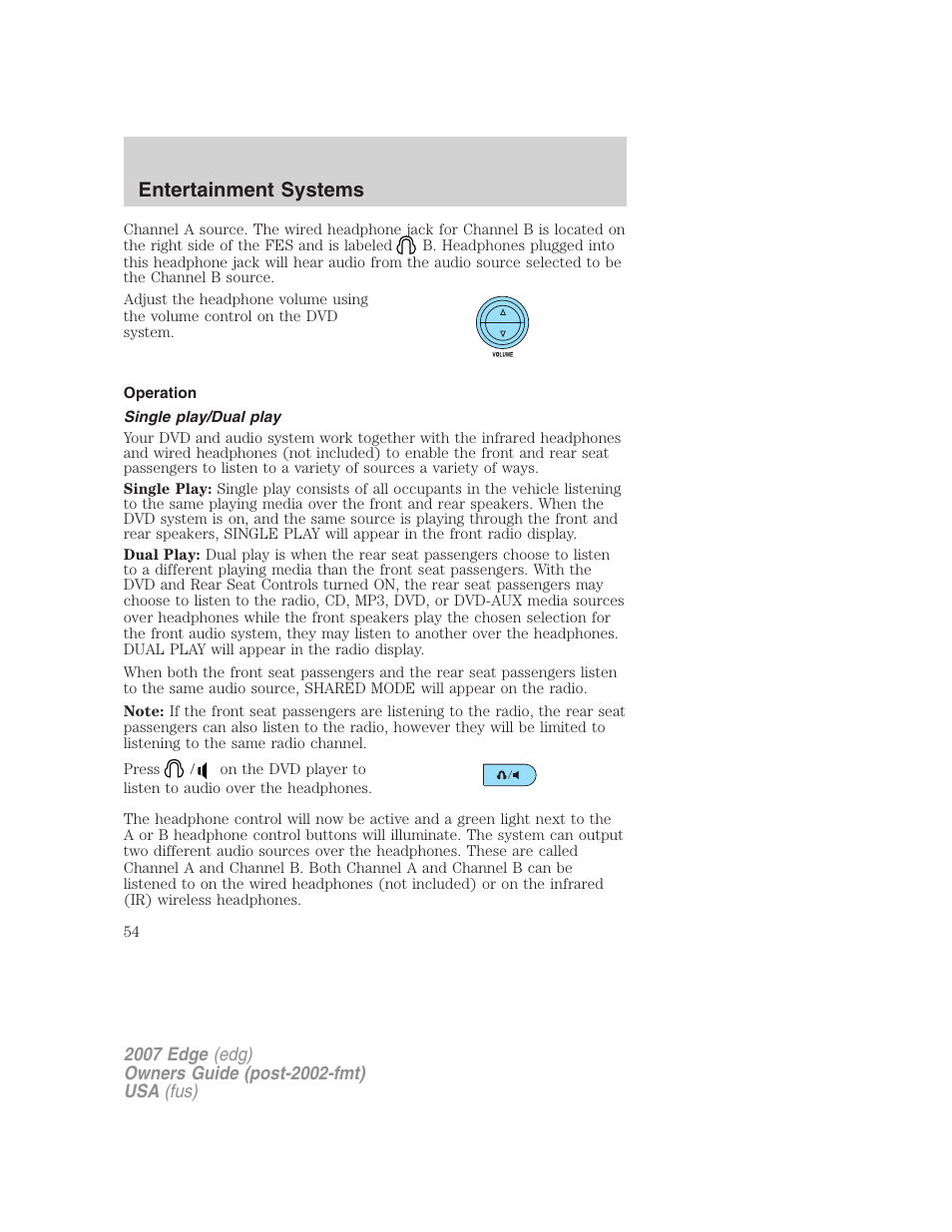 Operation, Single play/dual play, Entertainment systems | FORD 2007 Edge v.2 User Manual | Page 54 / 320