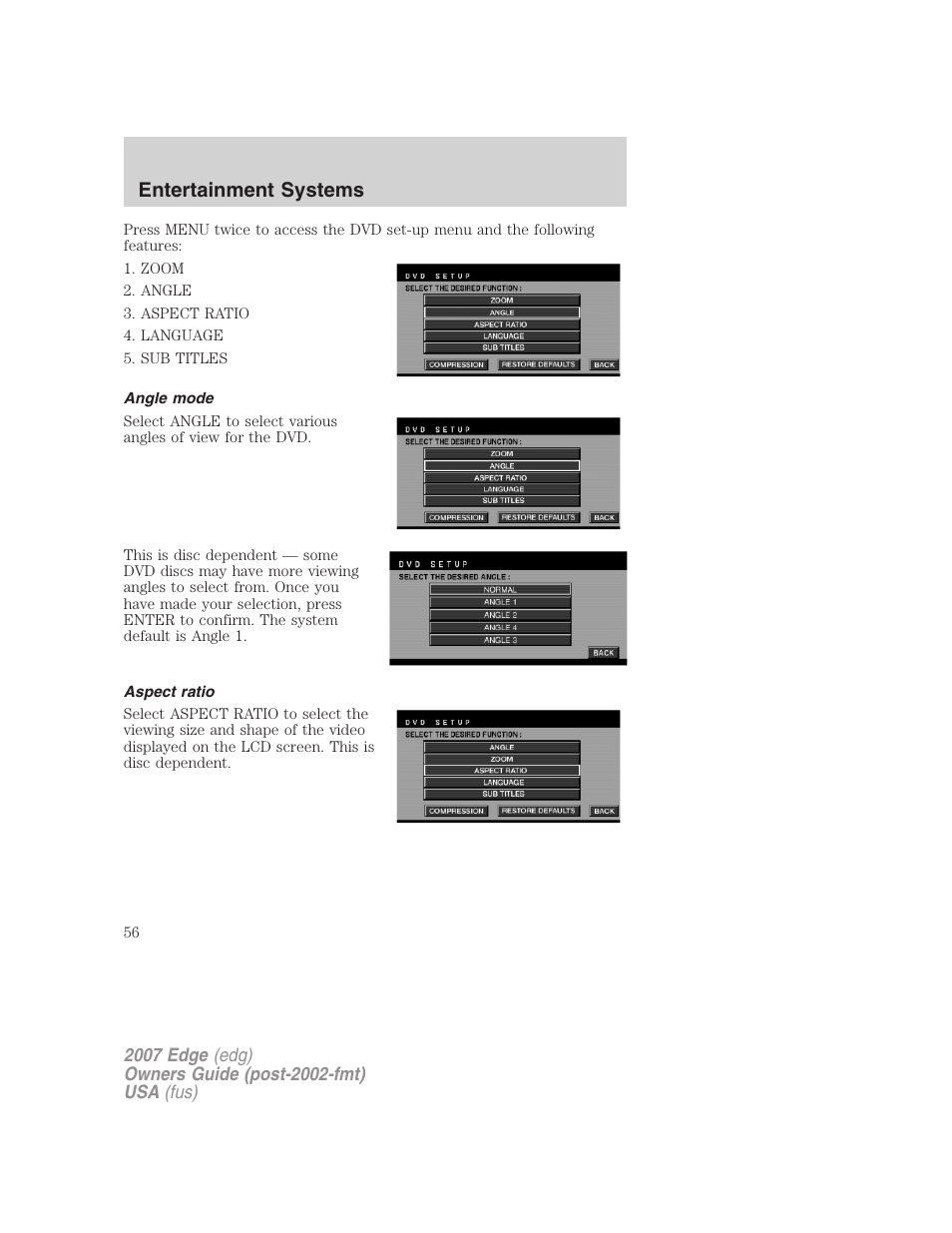 Angle mode, Aspect ratio, Entertainment systems | FORD 2007 Edge v.2 User Manual | Page 56 / 320