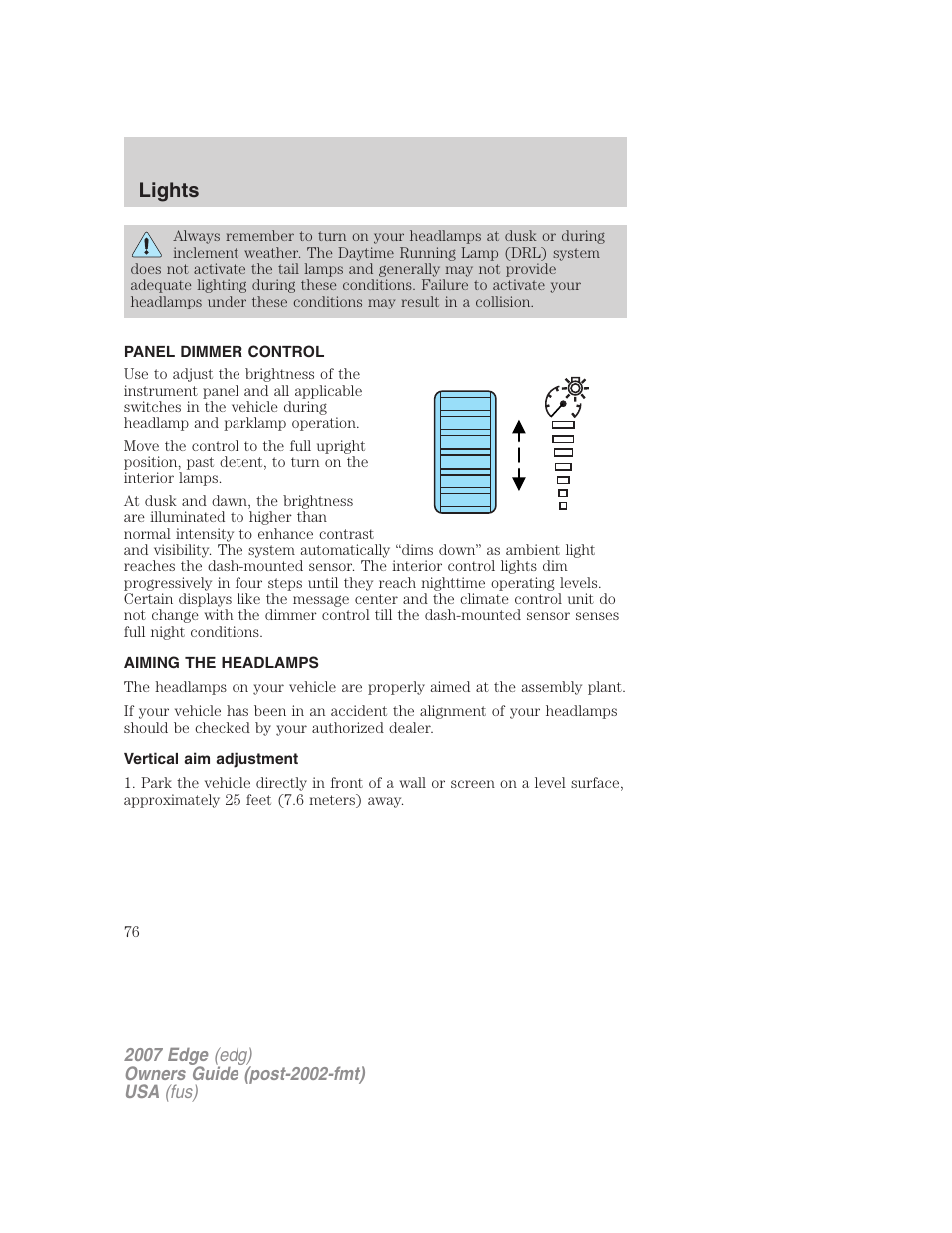 Panel dimmer control, Aiming the headlamps, Vertical aim adjustment | Lights | FORD 2007 Edge v.2 User Manual | Page 76 / 320