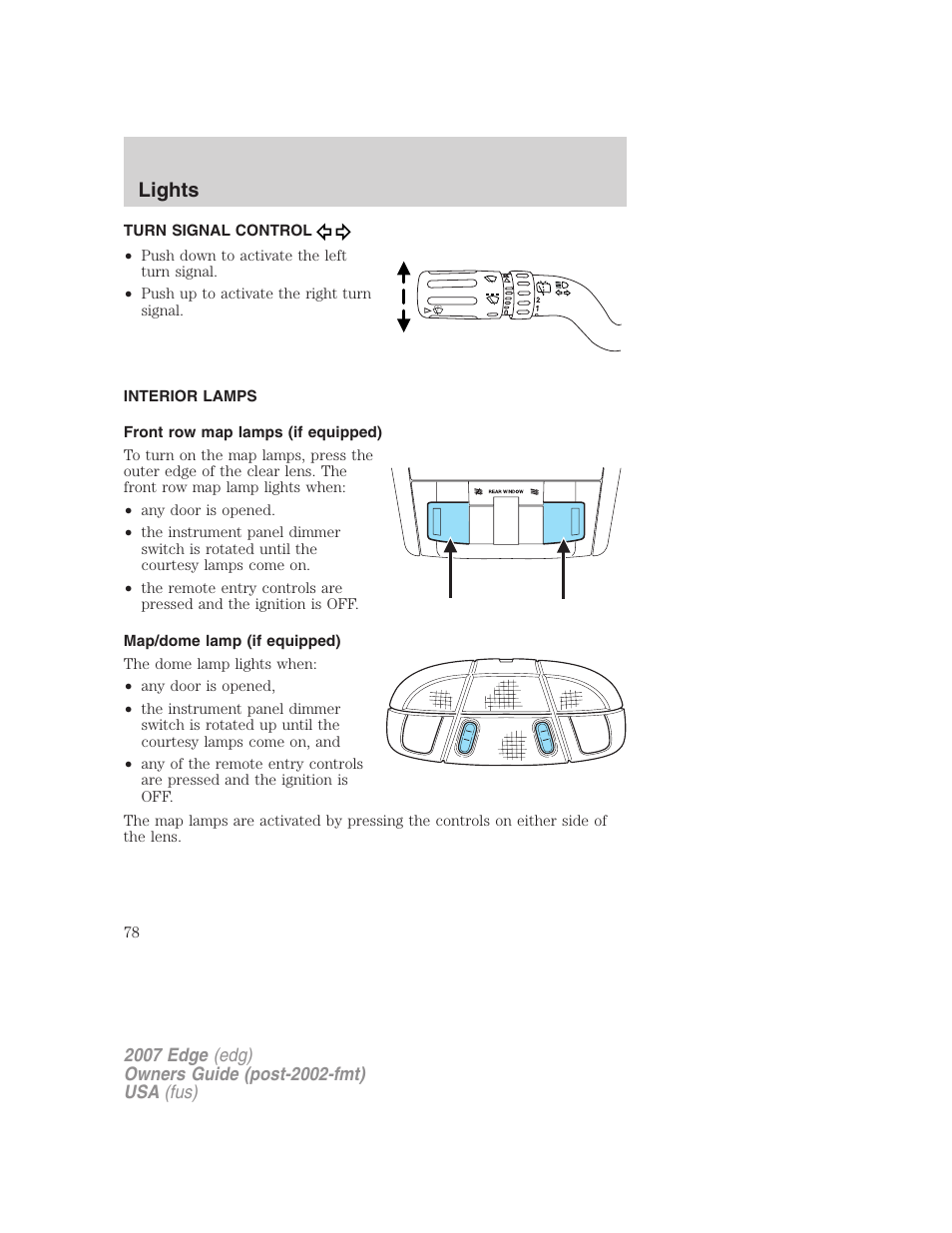 Turn signal control, Interior lamps, Front row map lamps (if equipped) | Map/dome lamp (if equipped), Lights | FORD 2007 Edge v.2 User Manual | Page 78 / 320