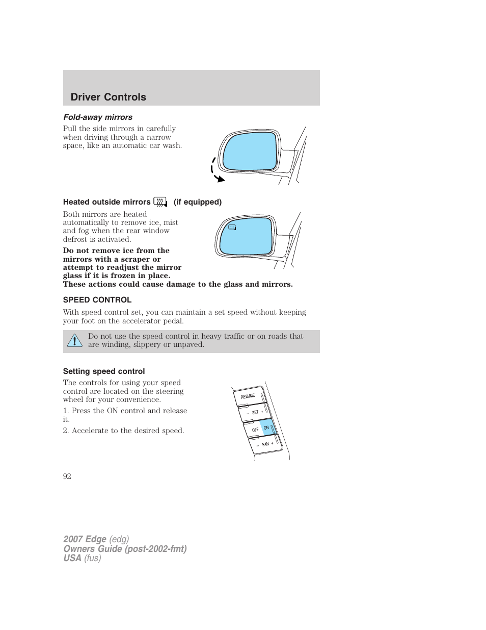 Fold-away mirrors, Heated outside mirrors (if equipped), Speed control | Setting speed control, Driver controls | FORD 2007 Edge v.2 User Manual | Page 92 / 320