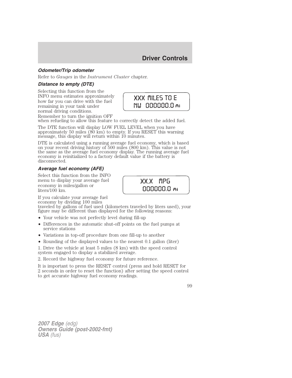 Odometer/trip odometer, Distance to empty (dte), Average fuel economy (afe) | Driver controls | FORD 2007 Edge v.2 User Manual | Page 99 / 320