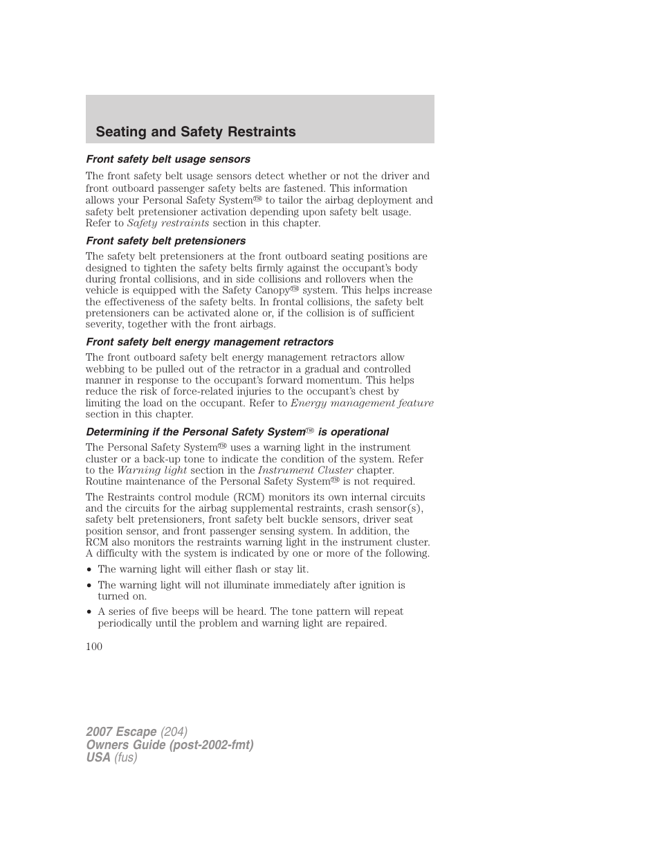 Front safety belt usage sensors, Front safety belt pretensioners, Front safety belt energy management retractors | Seating and safety restraints | FORD 2007 Escape v.1 User Manual | Page 100 / 288