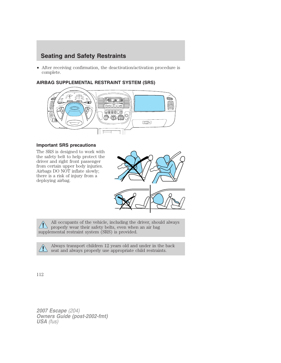 Airbag supplemental restraint system (srs), Important srs precautions, Airbags | Seating and safety restraints | FORD 2007 Escape v.1 User Manual | Page 112 / 288