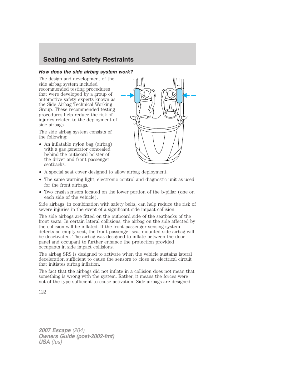 How does the side airbag system work, Seating and safety restraints | FORD 2007 Escape v.1 User Manual | Page 122 / 288