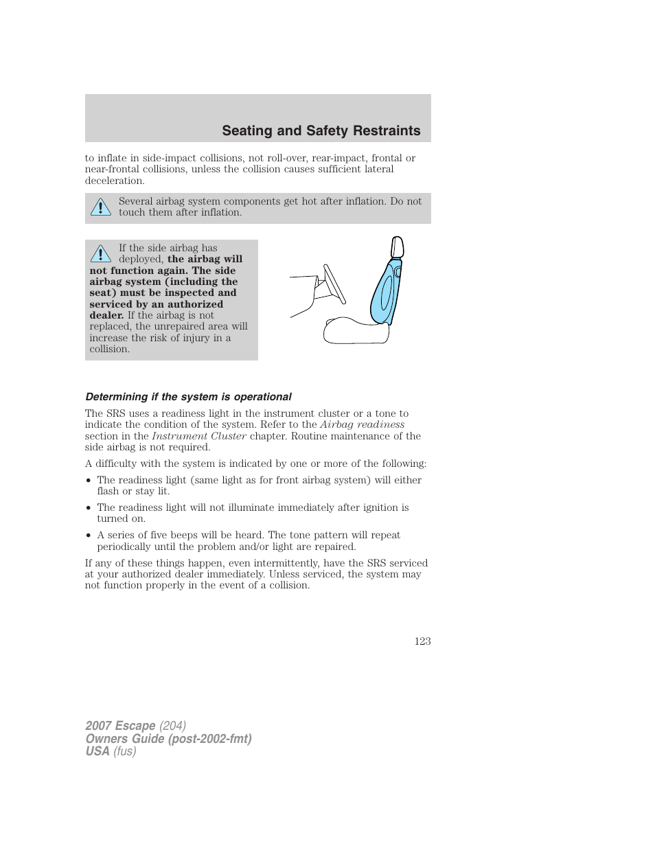 Determining if the system is operational, Seating and safety restraints | FORD 2007 Escape v.1 User Manual | Page 123 / 288