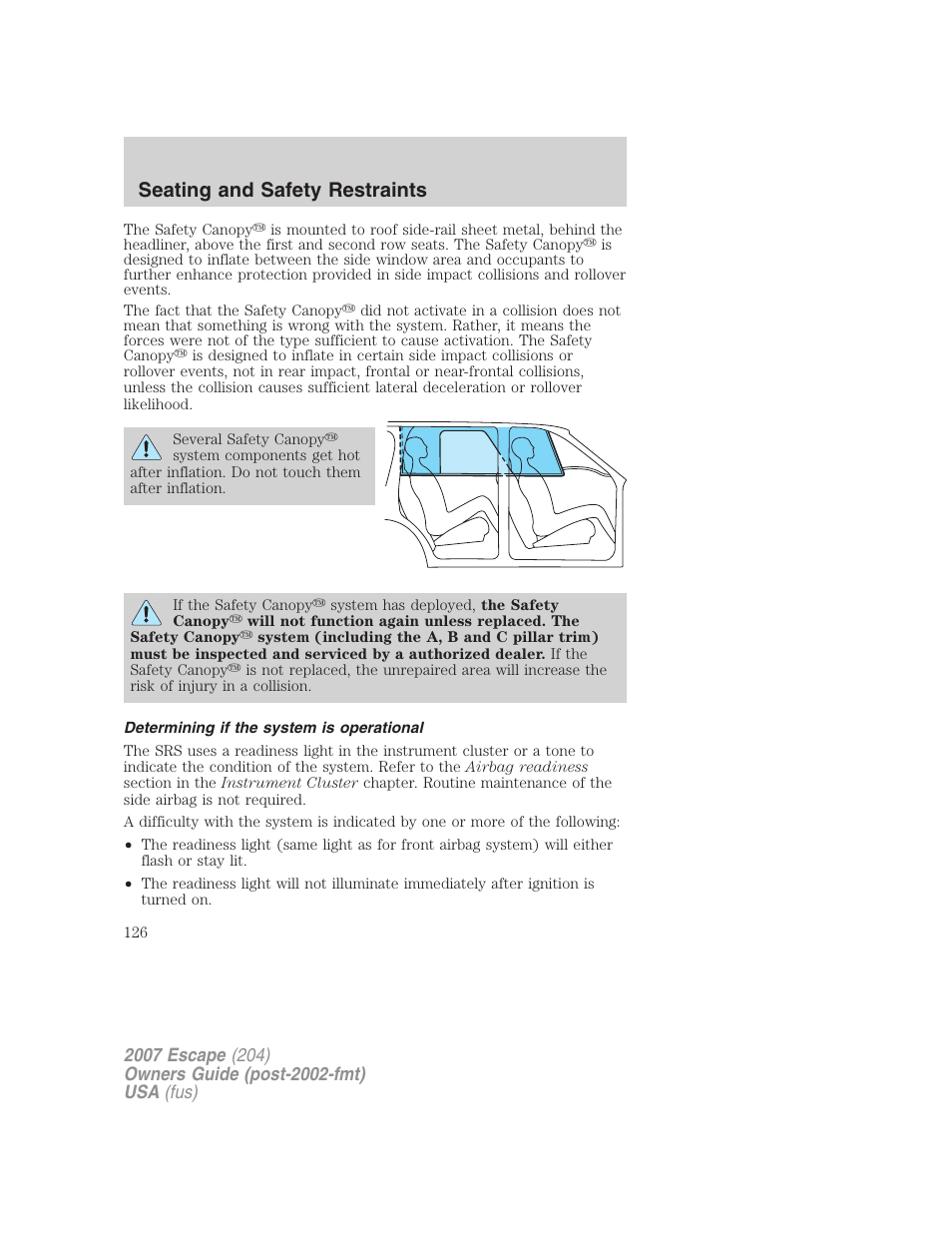 Determining if the system is operational, Seating and safety restraints | FORD 2007 Escape v.1 User Manual | Page 126 / 288
