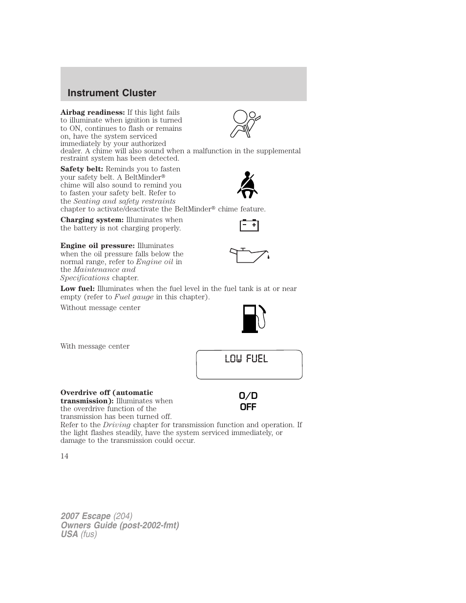 Instrument cluster | FORD 2007 Escape v.1 User Manual | Page 14 / 288